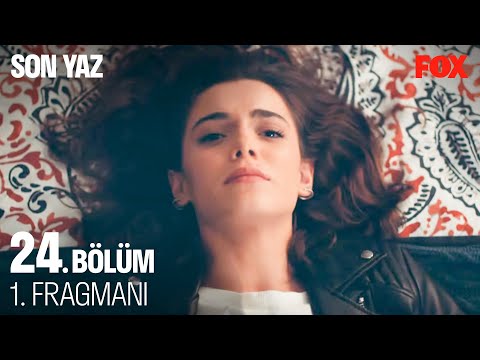 Son Yaz 24. Bölüm Fragmanı                                                                                                                                                                                                                                