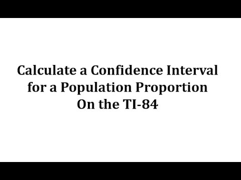Calculate a Confidence Interval for a Population Proportion on a TI-84 ...