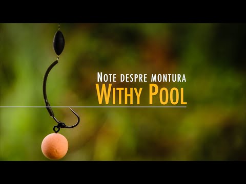 Note despre montura Withy Pool