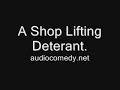A Shop Lifting Deterant A Shop Lifting Deterant