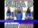 2 day jackin 4 beatz by supa d