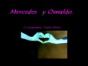 Mercedes y Oswaldo. \"Mi Corazoncito\".