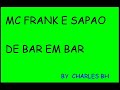 MC FRANK E SAPAO - DE BAR EM BAR