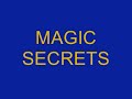 MAGIC SECRETS
