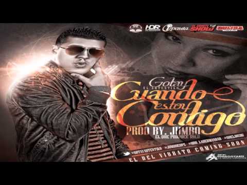 Letra Cuando Estoy Contigo Gotay El Autentiko