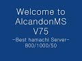 AlcandonMS [800/1000/50] -Best Hamachi Server- V75