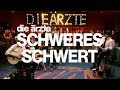 die ärzte: Schweres Schwert