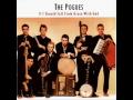 Dirty old town - The Pogues