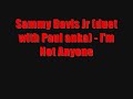 Paul Anka And Sammy Davis Jr - Am Not Anyone Paul Anka And Sammy Davis Jr - Am Not Anyone