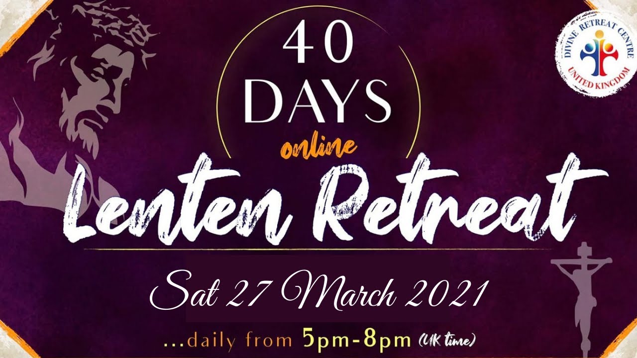 Healing Service, Holy Adoration & Mass 27th March 2021 Divine Retreat UK