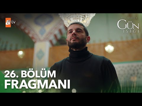 Bir Küçük Gün Işığı 26. Bölüm Fragmanı                                                                                                                                                                                                                    