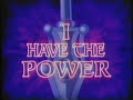 He-Man &amp; She-Ra I Have The Power music video
