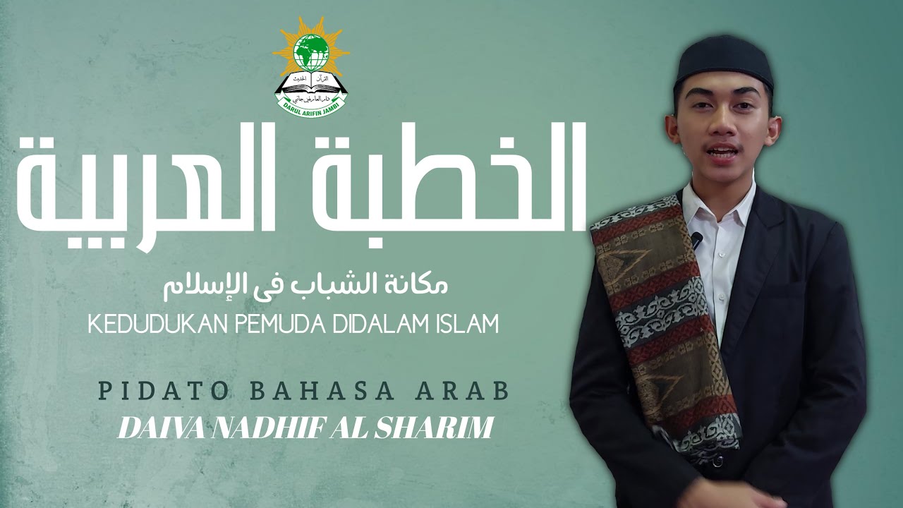 PONPES DARUL ARIFIN JAMBI || Daiva Nadhif Al Sharim - Santri Kls XII - مكانة الشباب فى الإسلام