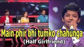 Satyajeet Jena  Phir Bhi Tumko Chahunga  Half Girl