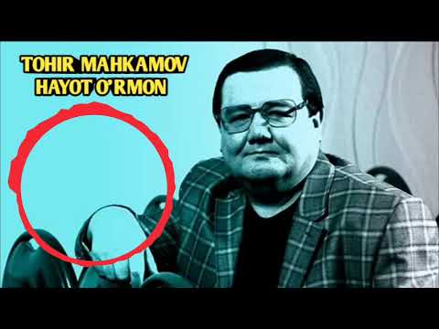 Tohir Mahkamov-Hayot o'rmon