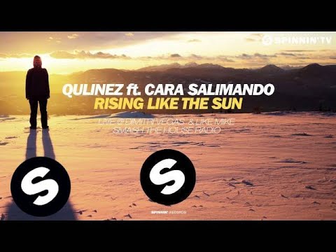 Qulinez ft. Cara Salimando - Rising Like The Sun (Premiered on Smash The House Radio)