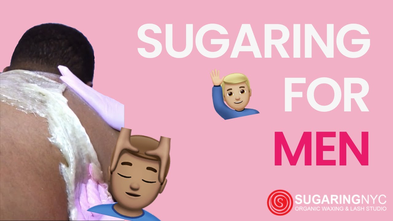Sugaring for Men at Sugaring NYC