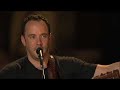 Dave Matthews and Tim Reynolds "Eh Hee" Excerpt