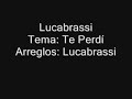 Lucabrassi en La Calle no Calla (Tema 