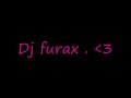 Dj furax - Move on