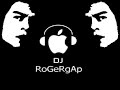 Dj.RoGeRgAp- Veo Veo & The Anthem (Psicodelic Mix)
