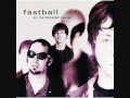 Nowhere Road - Fastball