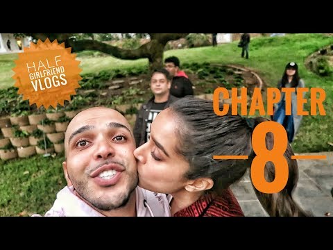 Half Girlfriend Vlogs Chapter-8 | THE FINAL CHAPTER