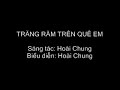 TR?NG R?M TRÊN QUÊ EM - Hoài Chung TR?NG R?M TRÊN QUÊ EM - Hoài Chung