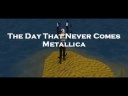 [RSMV] The Day That Never Comes - Metallica