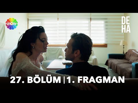 Deha 27. Bölüm Fragmanı                                                                                                                                                                                                                                   