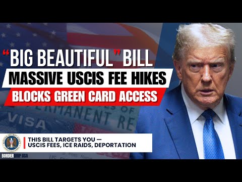 🚨This Bill Targets YOU — USCIS Fees, ICE Raids, Deportation