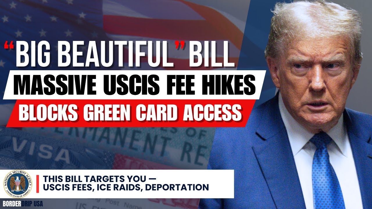 🚨This Bill Targets YOU — USCIS Fees, ICE Raids, Deportation