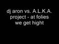 dj aron vs A.L.K.A. - at folies