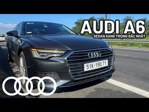 Review chi tiết Audi A6 - trải nghiệm vận hành thực tế từ Phú Quốc đến TP.HCM - CỰC ÊM