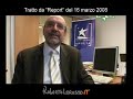 Estratto da REPORT (Rai3) del 16.03.2008. L'altro Modello
