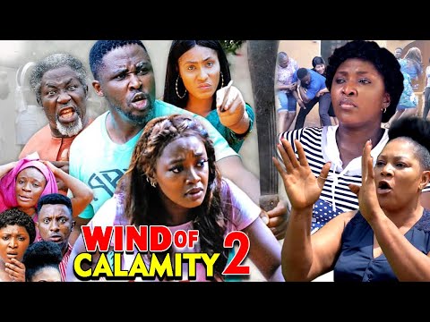 WIND OF CALAMITY SEASON 2 (New Hit Movie) - 2020 Latest Nigerian Nollywood Movie Full HD