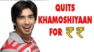 Mohit Sehgal aka Siddhant TO QUIT Khamoshiyaan over MONEY ISSUES 25th January 2013