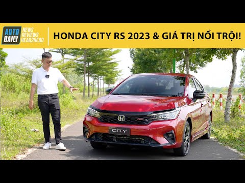 Trải nghiệm chi tiết Honda City RS 2023 - Những giá trị nổi trội trong phân khúc |Autodaily.vn|