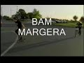 BAM MARGERA-TONY HAWK-RODNEY MULLEN