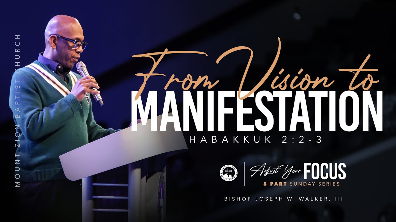 01/08/23: ADJUST YOUR FOCUS (PART 2): "FROM VISION TO MANIFESTATION”