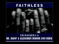 FAITHLESS - INSOMNIA (MR. DANNY & ALEXANDER DENNON 2009 REMIX)