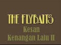 Flybaits - Kesan Kenangan Lalu II Flybaits - Kesan Kenangan Lalu II
