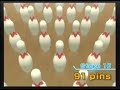 Wii Sports: Automatic 91pin strike.