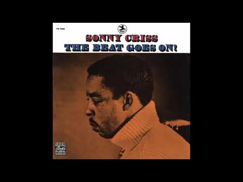 Sonny Criss – The Beat Goes On! (Full Album)