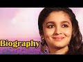 short biography of alia bhatt short biography of alia bhatt