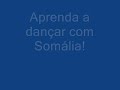 aprenda a dançar com somália