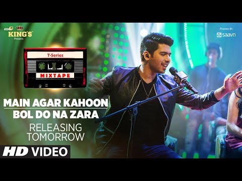 T-Series Mixtape: Main Agar Kahoon/ Bol Do Na Zara Teaser |1 Day To Go ► Song Releasing on 10th July