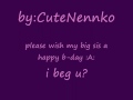 Happy b-day Big sis ~from CuteNennko~