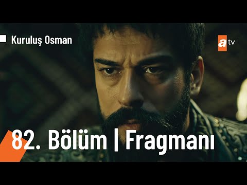 Kuruluş Osman 82. Bölüm Fragmanı                                                                                                                                                                                                                          