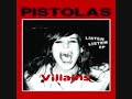 The Pistolas - Villains